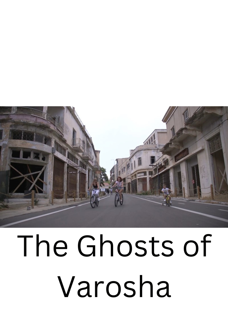 ML DV TRI NI WF The ghosts of Varosha – Angélique Kourounis, Ελβετία, 2022, 28’23”